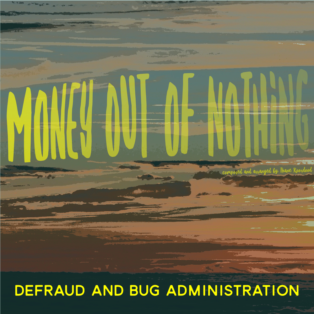 Money out of Nothing